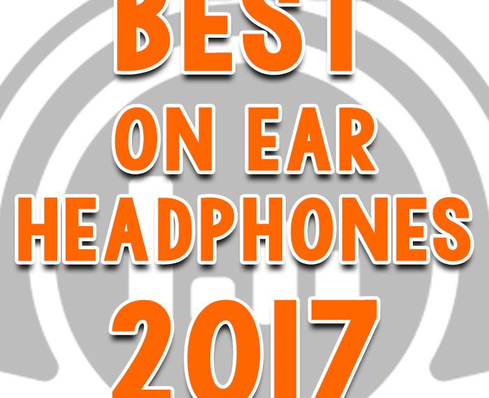 Best On Ear Headphones 2017