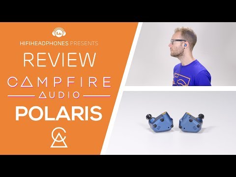 Campfire Audio Polaris Review